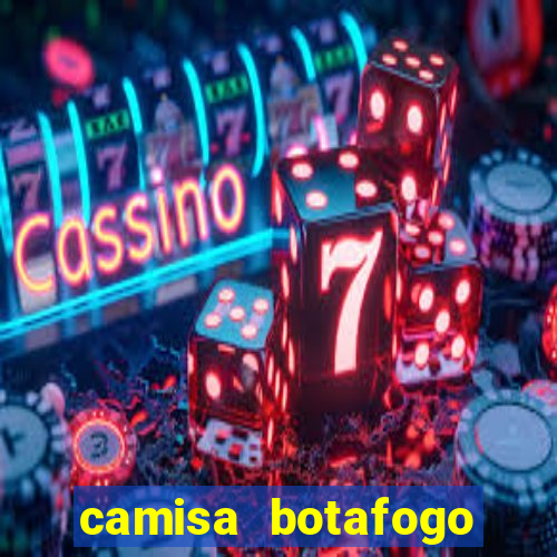 camisa botafogo plus size